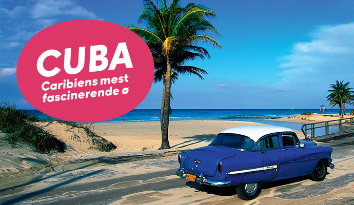 Cuba - Caribiens mest fascinerende ø
